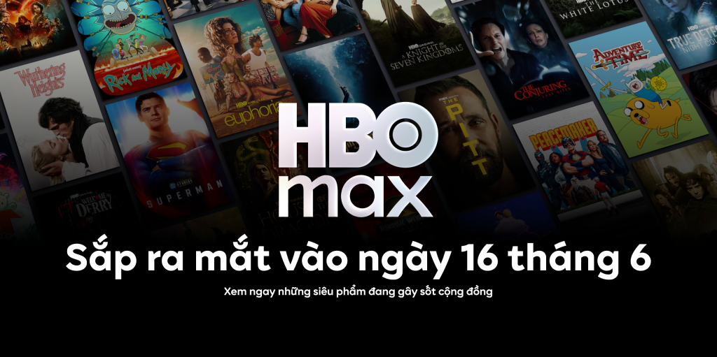 HBO Max vào Việt Nam - Thị trường OTT bước vào cuộc đua mới